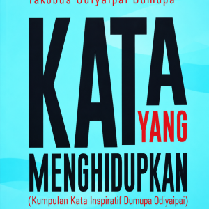 JUDUL BUKU “KATA YANG MENGHIDUPKAN”