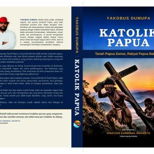 Katolik Papua - Tanah Papua Damai, Rakyat Papua Bahagia